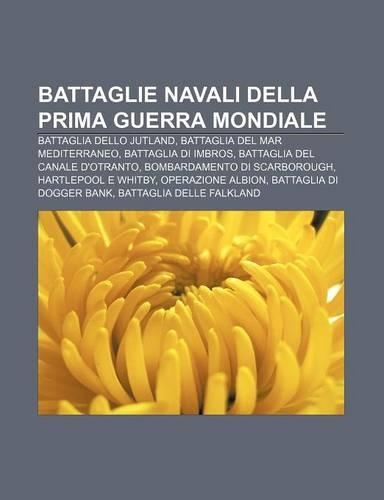 Battaglie Navali Della Prima Guerra Mondiale