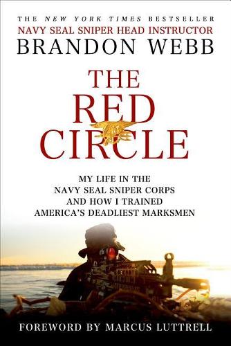 The Red Circle: My Life in the Navy Seal Sniper Corps and How I Trained America's Deadliest Marksmen(English)