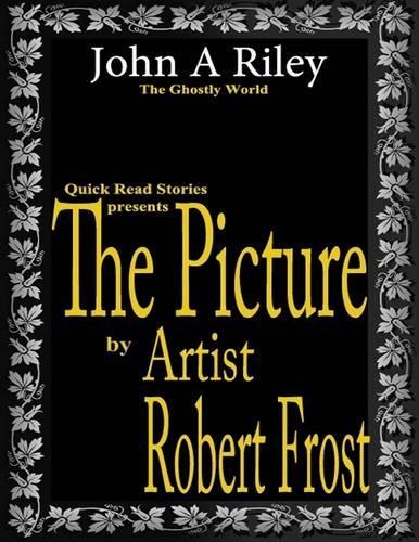 The Picture by Artist Robert Frost