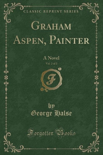 Graham Aspen, Painter, Vol. 2 of 2