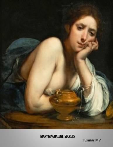 Mary Magdalene Secrets