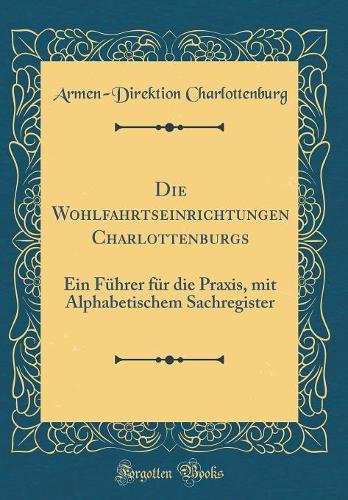 Die Wohlfahrtseinrichtungen Charlottenburgs