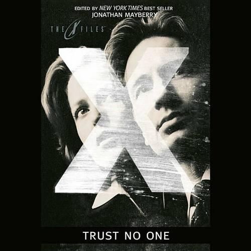 Trust No One: (1 X-Files)