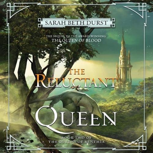 The Reluctant Queen: Book Two of the Queens of Renthia(2 Queens of Renthia)