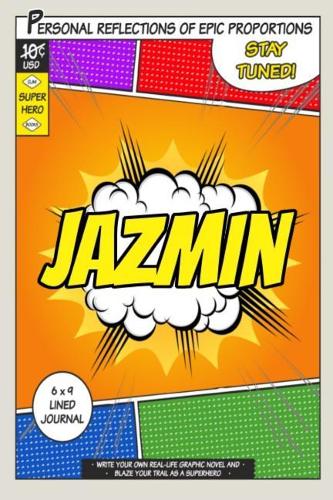 Superhero Jazmin: A 6 x 9 Lined Journal