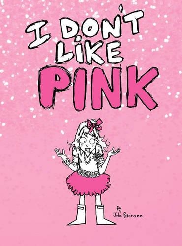 I Don't Like Pink