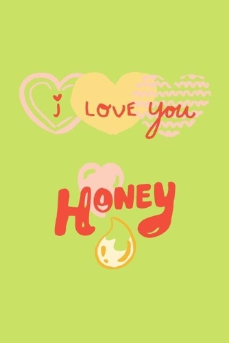I Love You Honey