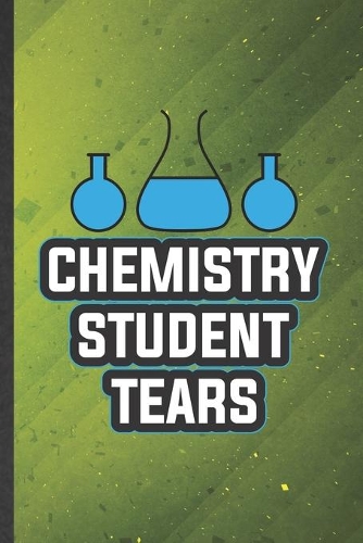 Chemistry Student Tears