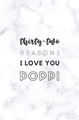 32 Reasons I Love You Poppi: Fill In Prompted Marble Memory Book