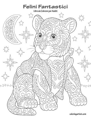 Felini Fantastici Libro da Colorare per Adulti: (1 Felini Fantastici)