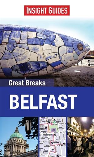 Insight Guides: Great Breaks Belfast