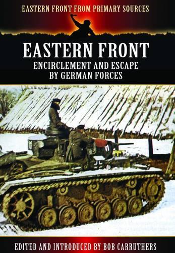 Eastern Front: Encirclement and Escape by German Forces