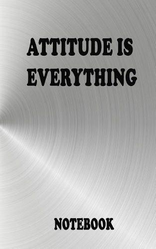 Attitude is everything