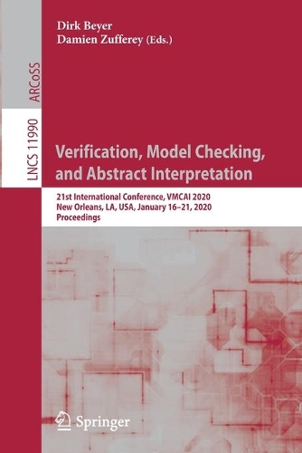 Verification, Model Checking, and Abstract Interpretation: 21st International Conference, VMCAI 2020, New Orleans, LA, USA, January 16–21, 2020, Proceedings(11990 Lecture Notes in Computer Science)