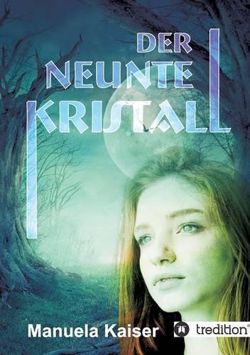 neunte Kristall: (German)
