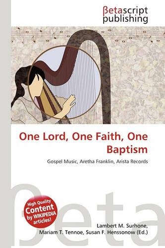 One Lord, One Faith, One Baptism