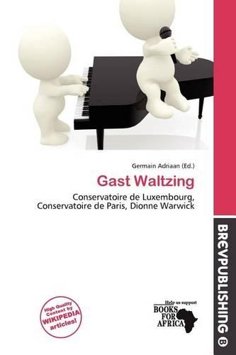 Gast Waltzing: (English)