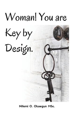 Woman! You are Key by Design