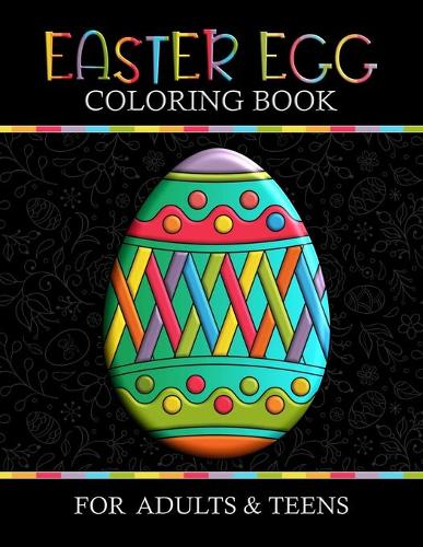 Easter Egg Coloring Book For Adults & Teens