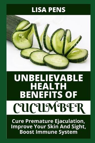 Unbelievable HЕАlth BЕnЕfІtЅ Of Cucumber
