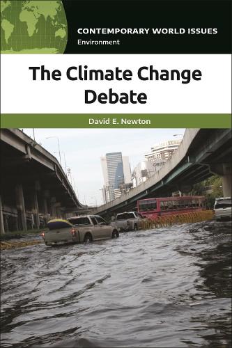 The Climate Change Debate: A Reference Handbook(Contemporary World Issues)