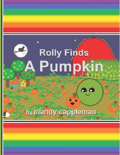 Rolly Finds A Pumpkin: (Rolly Finds)