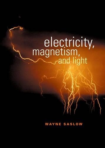 Electricity, Magnetism, and Light