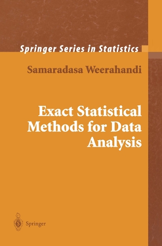 Exact Statistical Methods for Data Analysis: (Springer Series in Statistics)