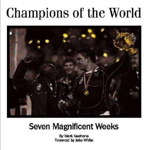 Champions of the World: Seven Magnificent Weeks
