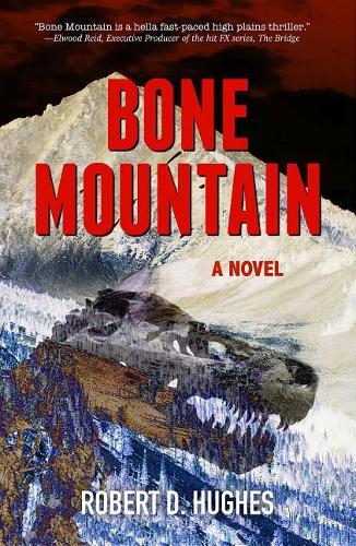 Bone Mountain: (1 Brian & Darcy McKay)