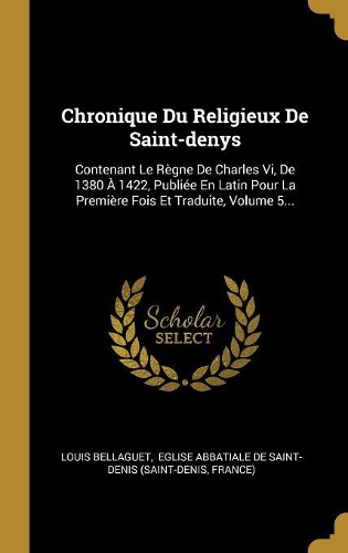 Chronique Du Religieux De Saint-denys