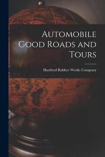 Automobile Good Roads and Tours