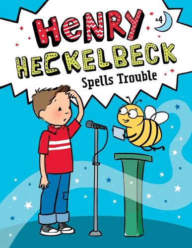 Henry Heckelbeck Spells Trouble: #4: (4 Henry Heckelbeck)