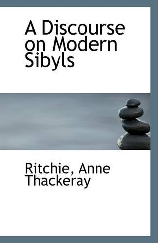 A Discourse on Modern Sibyls