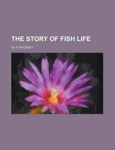 The Story of Fish Life: (English)