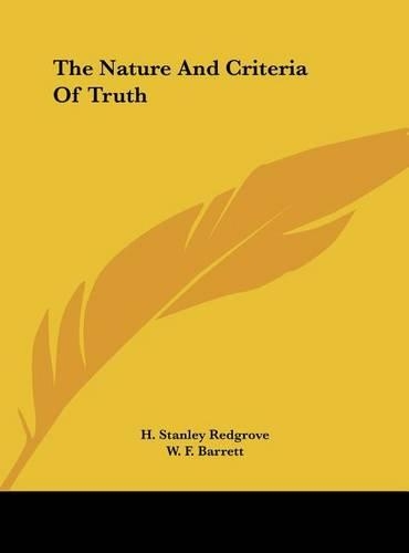 The Nature and Criteria of Truth