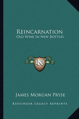 Reincarnation: Old Wine In New Bottles(English)