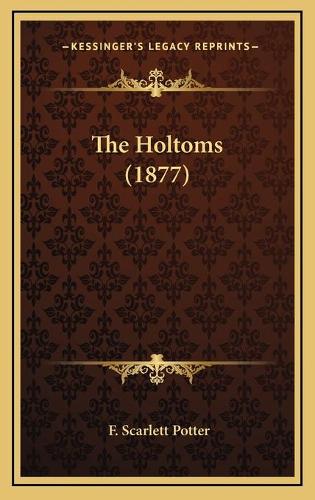 The Holtoms (1877)
