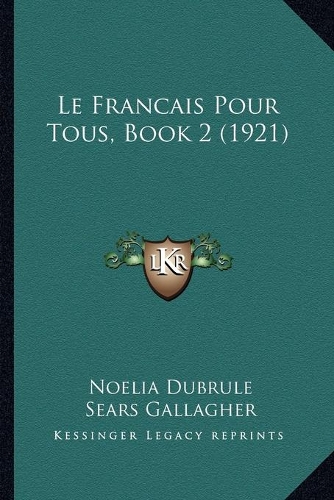 Le Francais Pour Tous, Book 2 (1921)
