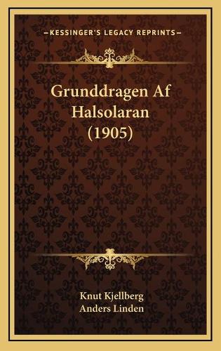 Grunddragen Af Halsolaran (1905)