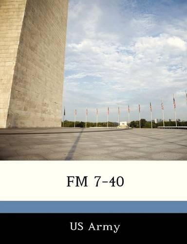 FM 7-40: (English)