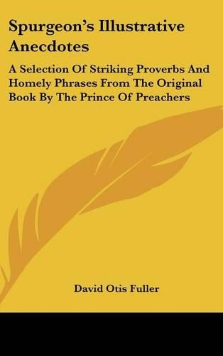Spurgeon's Illustrative Anecdotes