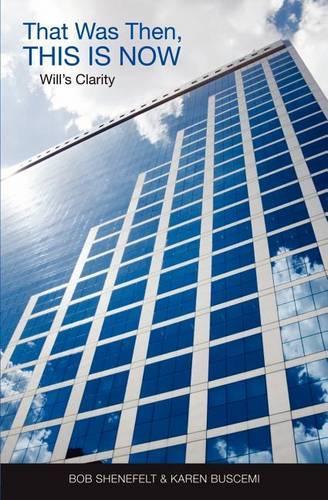 That was Then, This is Now: Will's Clarity(English)