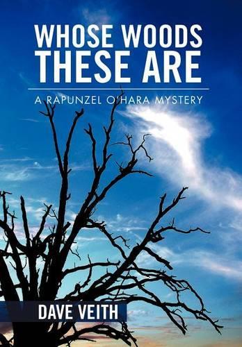 Whose Woods These Are: A Rapunzel O'Hara Mystery(English)