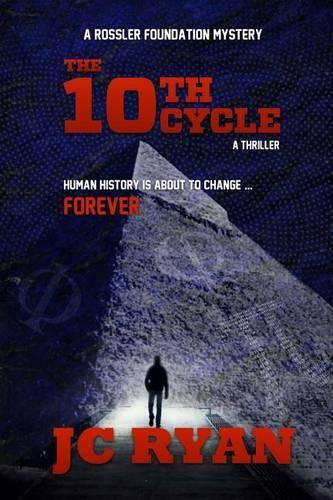 The Tenth Cycle: A Thriller(A Rossler Foundation Mystery)