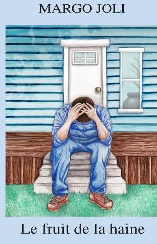 Le Fruit de la Haine