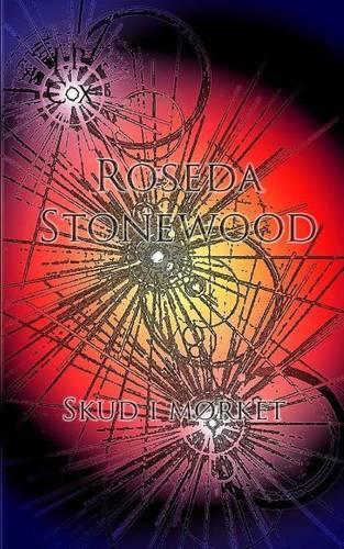 Roseda Stonewood Skud I Morket