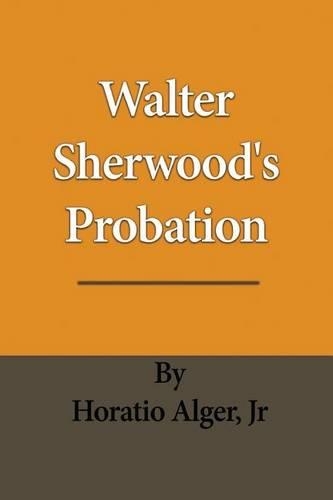 Walter Sherwood's Probation