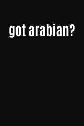 Got Arabian?