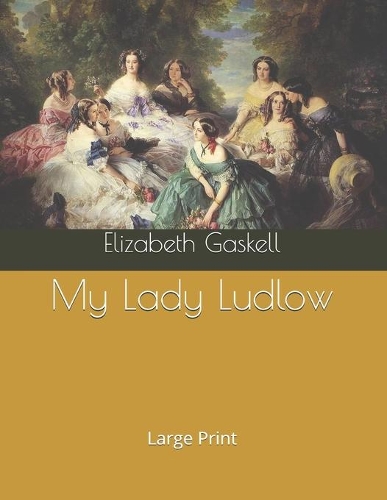 My Lady Ludlow: Large Print